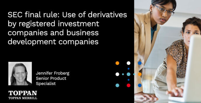 SEC final rule: Use of derivatives by registered investment companies and business development companies