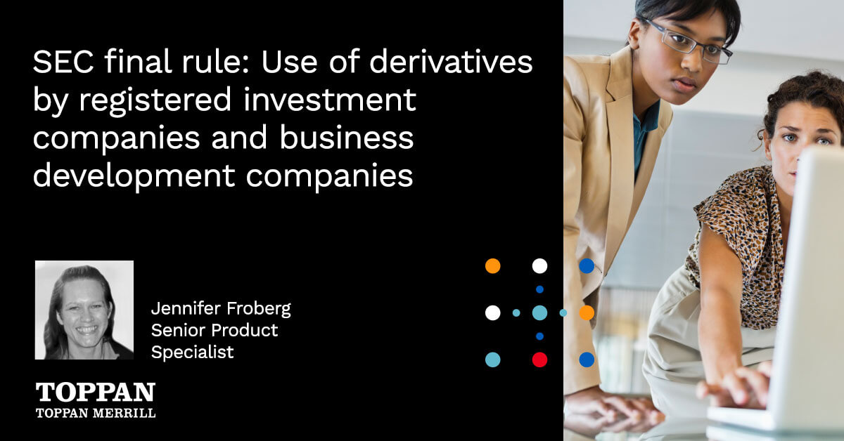 SEC final rule: Use of derivatives by registered investment companies and business development companies