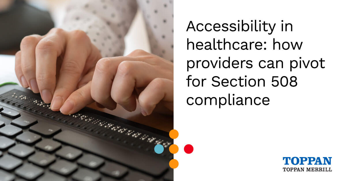 Accessibility in healthcare: how providers can pivot for Section 508 compliance