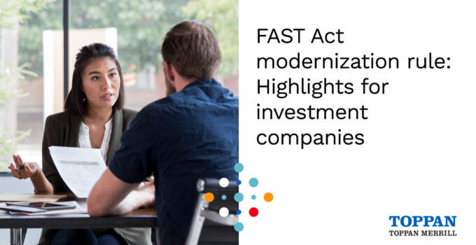 FAST Act modernization rule: Highlights for investment companies