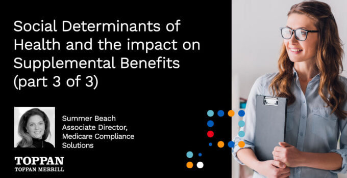 Social Determinants of Health and the impact on Supplemental Benefits - part 3 of 3