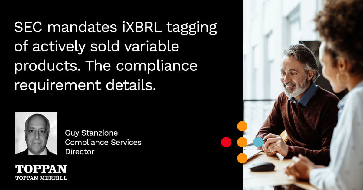 SEC mandates iXBRL tagging of actively sold variable products. The compliance requirement details.