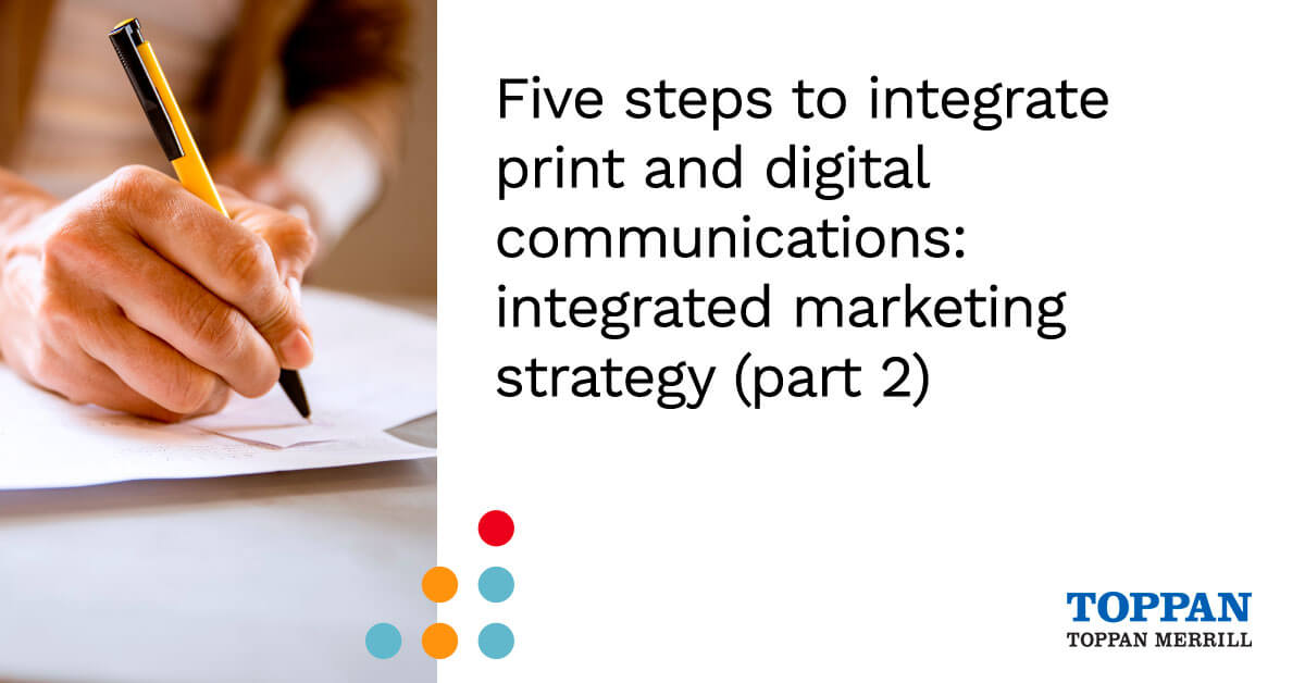 Five steps to integrate print and digital communications - part 2