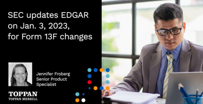 SEC updates EDGAR on Jan. 3, 2023, for Form 13F changes