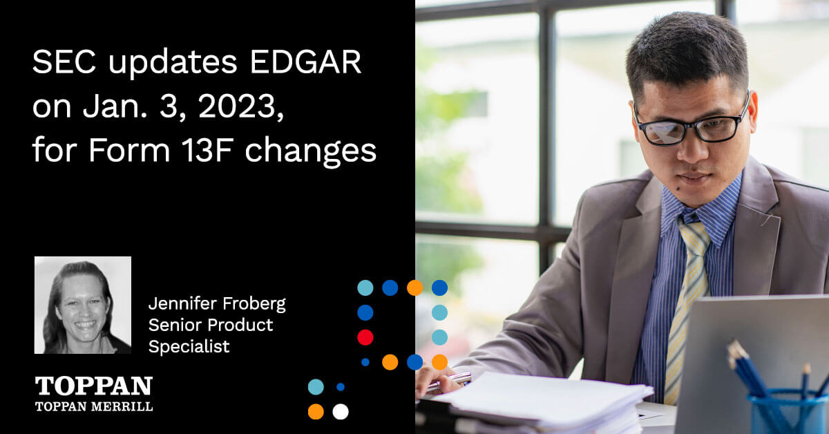 SEC updates EDGAR on Jan. 3, 2023, for Form 13F changes