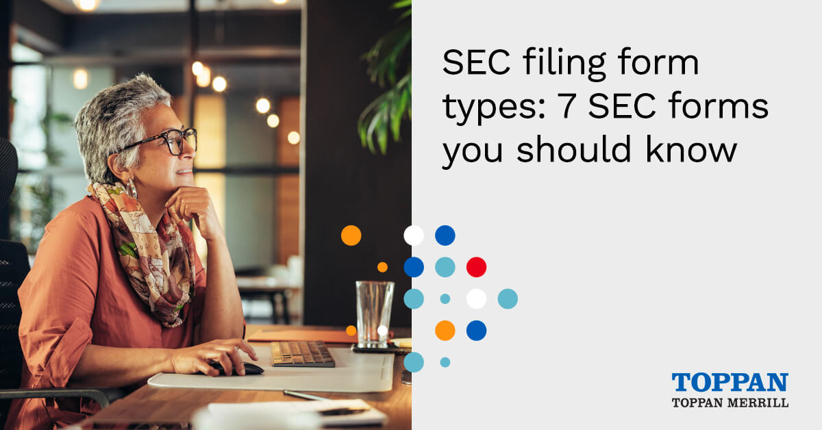 SEC filing form types: 7 SEC forms you should know