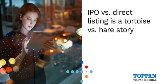 IPO vs. direct listing is a tortoise vs. hare story