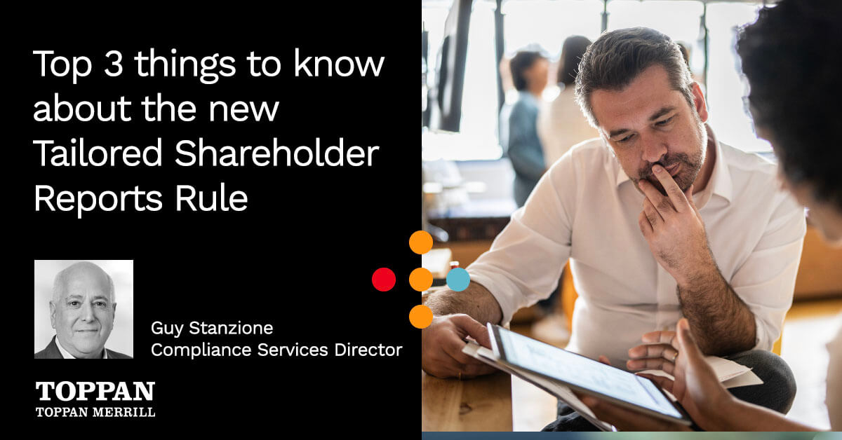 Top 3 things to know about the Tailored Shareholder Reports Rule