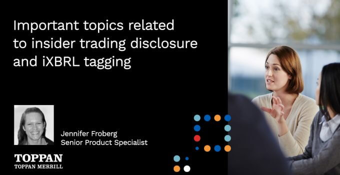 Important Topics Related to Insider Trading Disclosure and iXBRL Tagging