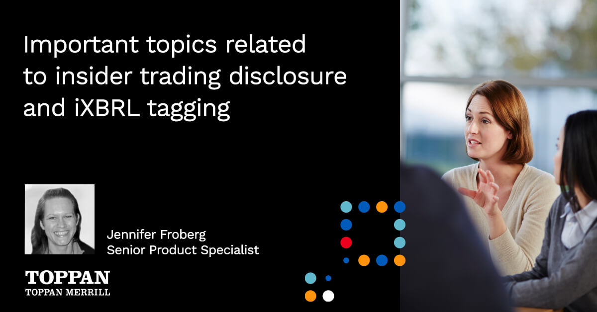 Important Topics Related to Insider Trading Disclosure and iXBRL Tagging