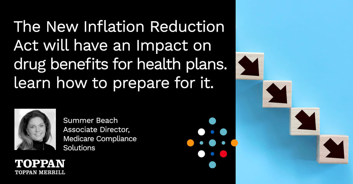 The New Inflation Reduction Act will have an Impact on drug benefits for health plans. Learn how to prepare for it.