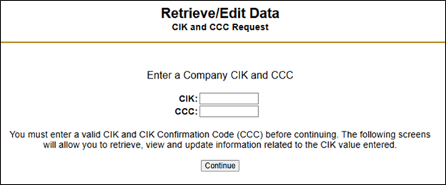 Enter the Company CIK and CCC to proceed with the Retrieve/Edit Data process.