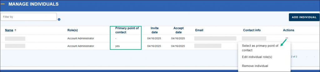 On the EDGAR Filer Management website, under Manage Individuals, click the ellipsis under Actions on the line of the individual that will be the new POC. Then click, select as primary point of contact.