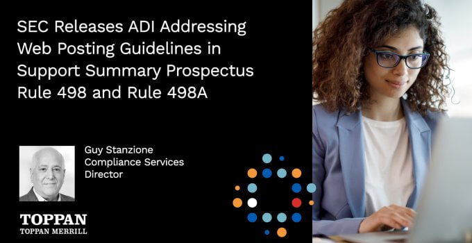 SEC Releases ADI Addressing Web Posting Guidelines in Support Summary Prospectus Rule 498 and Rule 498A