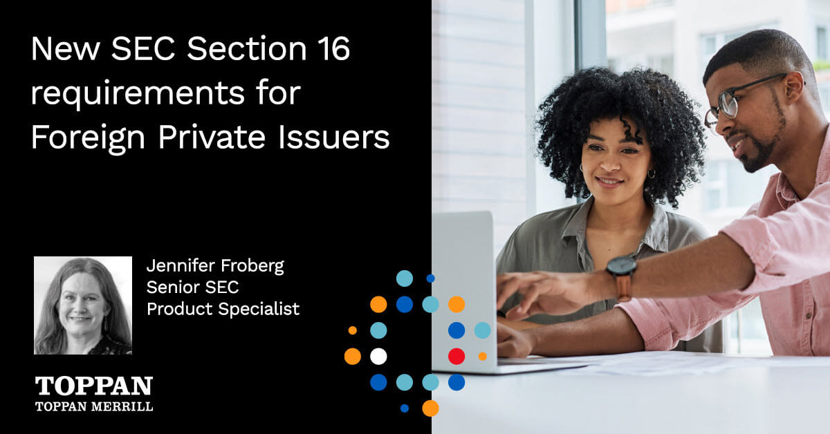 Blog: New SEC Section 16 requirements for Foreign Private Issuers