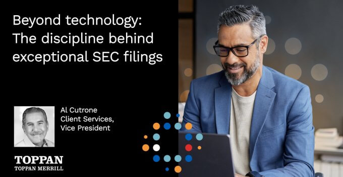 Blog: Beyond technology: The discipline behind exceptional SEC filings