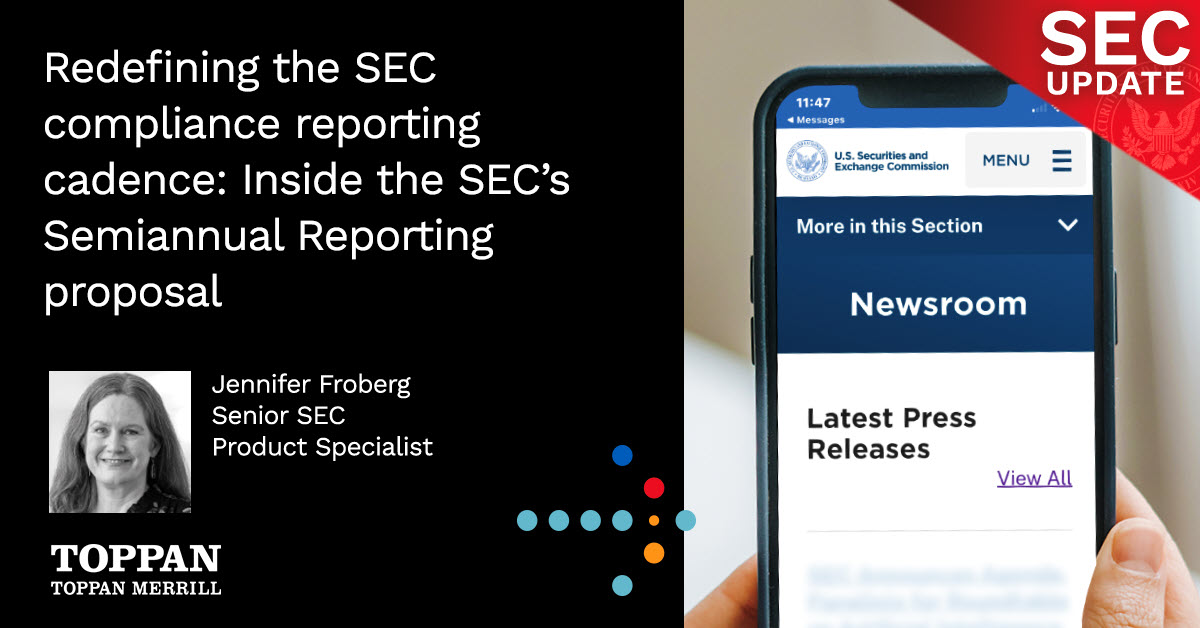 Redefining the SEC compliance reporting cadence: Inside the SEC’s Semiannual Reporting proposal