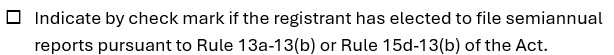 Semiannual Reporting checkbox
