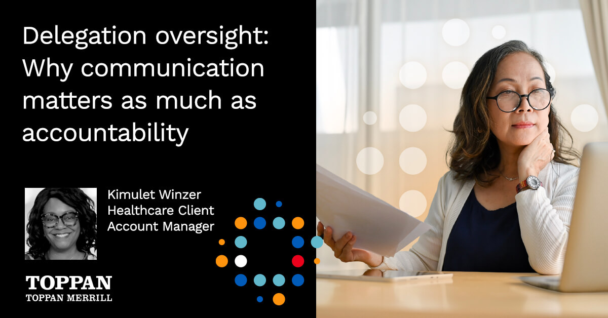 Delegation oversight: Why communication matters as much as accountability