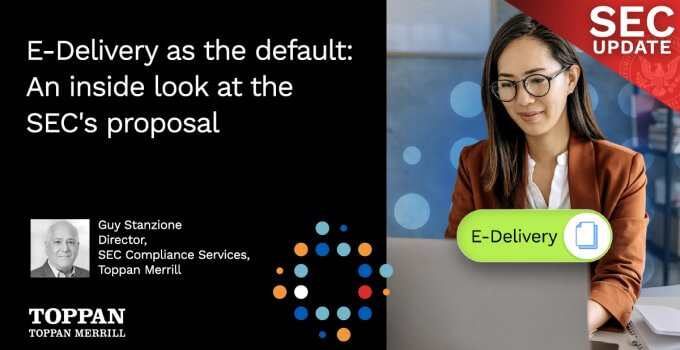 E-Delivery as the default: An inside look at the SECs proposal