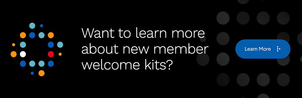 Learn more about new member welcome kits
